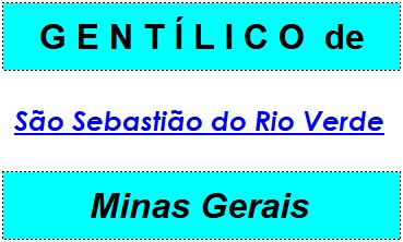 Gentílico da Cidade São Sebastião do Rio Verde