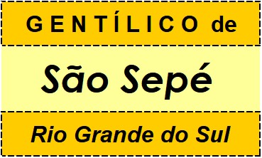 Gentílico da Cidade São Sepé