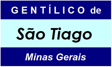 Gentílico da Cidade São Tiago