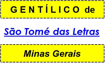 Gentílico da Cidade São Tomé das Letras