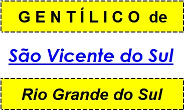 Gentílico da Cidade São Vicente do Sul