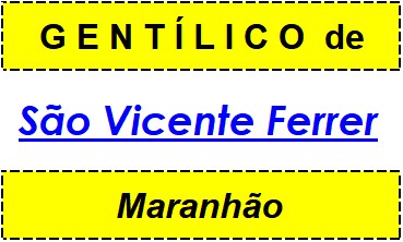 Gentílico da Cidade São Vicente Ferrer