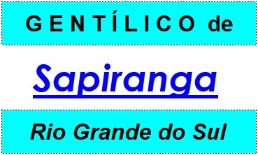 Gentílico da Cidade Sapiranga