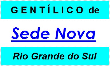 Gentílico da Cidade Sede Nova