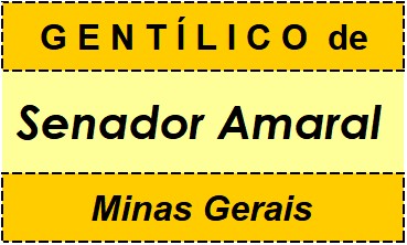 Gentílico da Cidade Senador Amaral