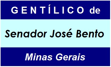 Gentílico da Cidade Senador José Bento