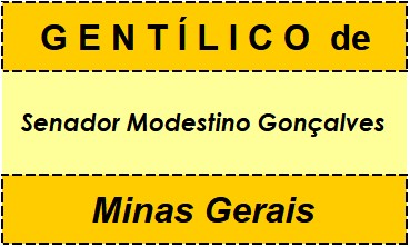 Gentílico da Cidade Senador Modestino Gonçalves