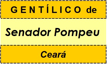 Gentílico da Cidade Senador Pompeu