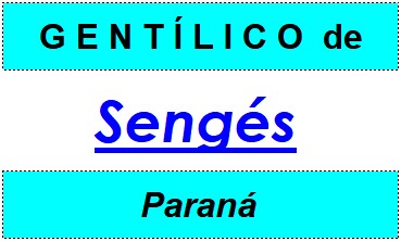 Gentílico da Cidade Sengés