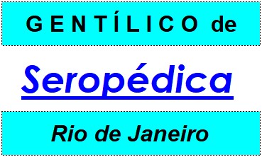 Gentílico da Cidade Seropédica