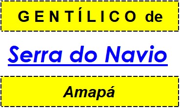 Gentílico da Cidade Serra do Navio