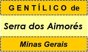 Gentílico da Cidade Serra dos Aimorés