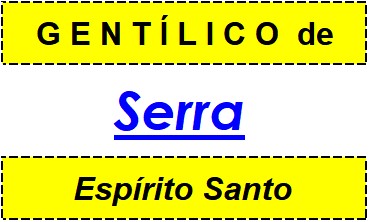 Gentílico da Cidade Serra