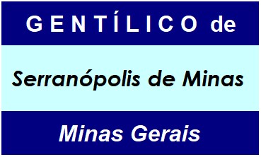 Gentílico da Cidade Serranópolis de Minas