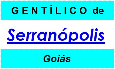 Gentílico da Cidade Serranópolis