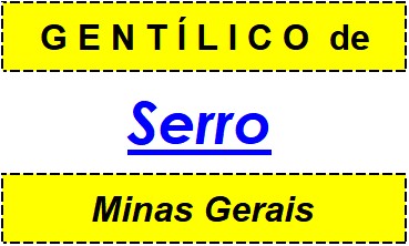 Gentílico da Cidade Serro