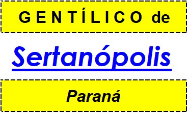 Gentílico da Cidade Sertanópolis