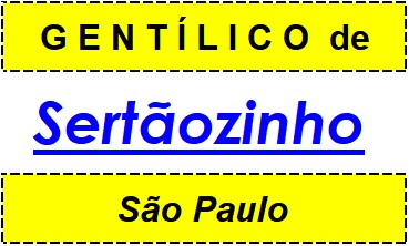 Gentílico da Cidade Sertãozinho