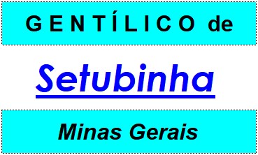 Gentílico da Cidade Setubinha