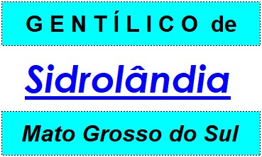 Gentílico da Cidade Sidrolândia