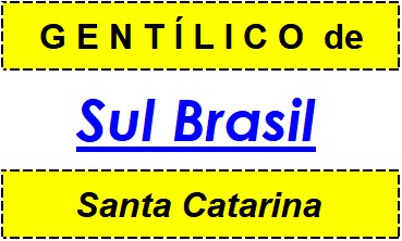 Gentílico da Cidade Sul Brasil