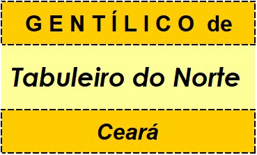 Gentílico da Cidade Tabuleiro do Norte