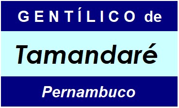 Gentílico da Cidade Tamandaré