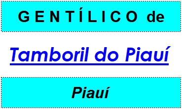 Gentílico da Cidade Tamboril do Piauí