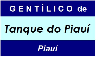 Gentílico da Cidade Tanque do Piauí