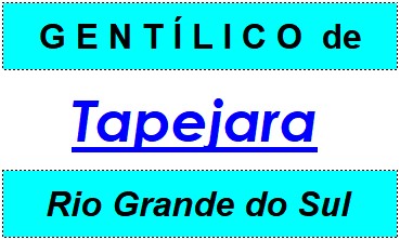 Gentílico da Cidade Tapejara