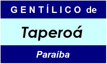 Gentílico da Cidade Taperoá