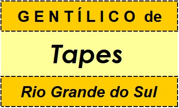 Gentílico da Cidade Tapes