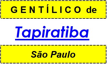 Gentílico da Cidade Tapiratiba