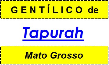 Gentílico da Cidade Tapurah