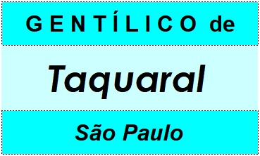 Gentílico da Cidade Taquaral