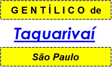 Gentílico da Cidade Taquarivaí