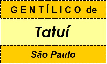 Gentílico da Cidade Tatuí