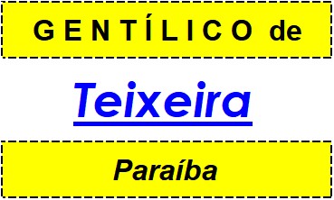 Gentílico da Cidade Teixeira