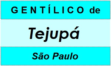 Gentílico da Cidade Tejupá