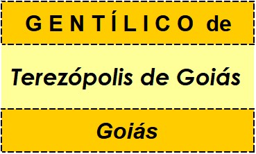 Gentílico da Cidade Terezópolis de Goiás