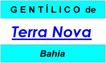 Gentílico da Cidade Terra Nova