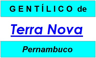 Gentílico da Cidade Terra Nova