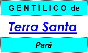 Gentílico da Cidade Terra Santa