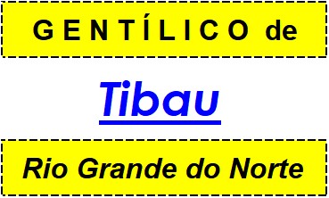 Gentílico da Cidade Tibau