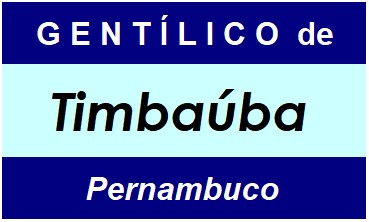 Gentílico da Cidade Timbaúba