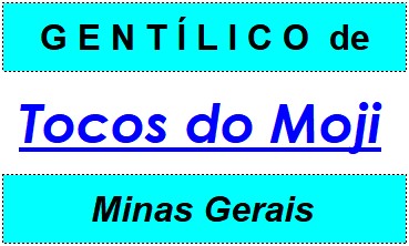 Gentílico da Cidade Tocos do Moji