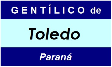 Gentílico da Cidade Toledo