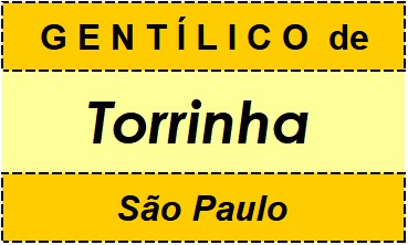 Gentílico da Cidade Torrinha