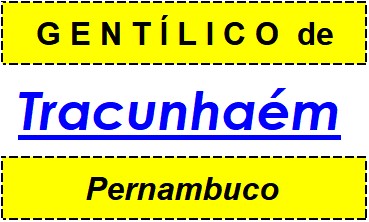 Gentílico da Cidade Tracunhaém