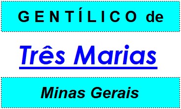 Gentílico da Cidade Três Marias